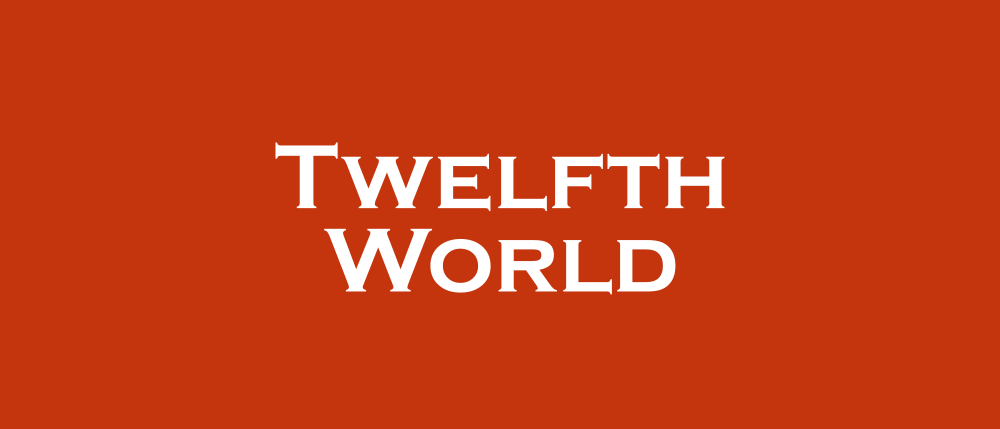 A hero image with the text "Twelfth World"